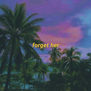 forget her