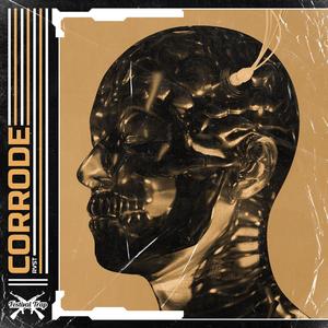 CORRODE