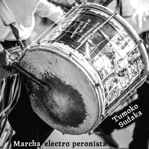 Marcha electro-peronista