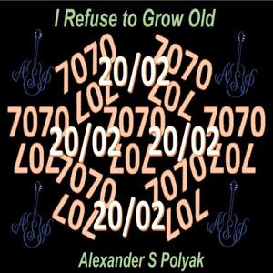 I Refuse To Grow Old