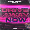 Rowen Reecks - Drive Away Now