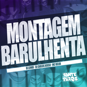 Montagem Barulhenta