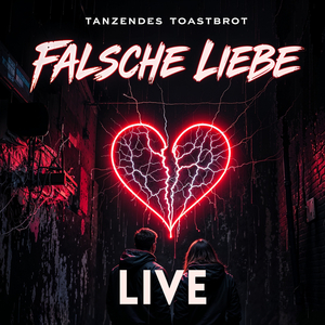 Falsche Liebe (Live)