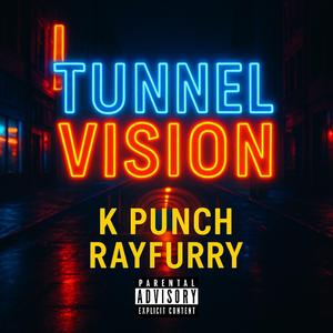 Tunnel Vision (feat. Rayfurry)