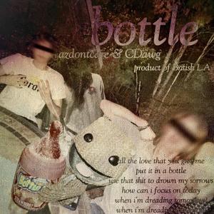 bottle (feat. CDawg)