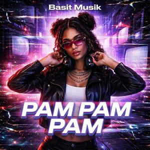 Pam Pam Pam