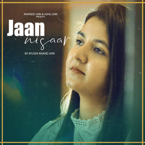 Jaan Nisaar (Cover Version)