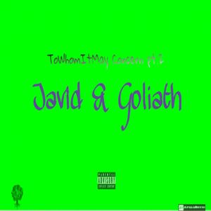To whom it may concern Part 2: Javid & Goliath