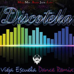 Discoteka (feat. Bobby Jack y Chinito & Lexy el Duro) (12" Dance Version Remix)