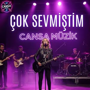 Çok Sevmiştim