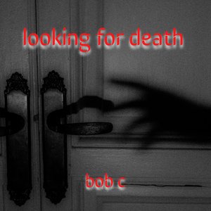 Looking for Death