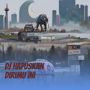 Dj Hapuskan Dirimu Ini