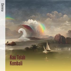 Kau Telah Kembali (Acoustic)