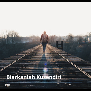 Biarkanlah Kusendiri (Radio Edit)