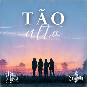 Tão Alto (Salmo 103) (feat. Pura Poesia)