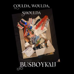 COULDA,,WOULDA,,SHOULDA