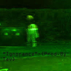 Ignorance