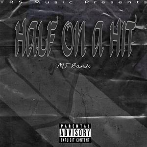 Half On A Hit