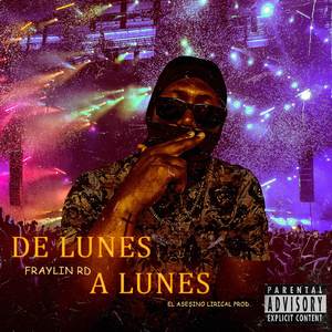 De Lunes A Lunes [Rulay & Bebida] (Prod. El Asesino Lical)