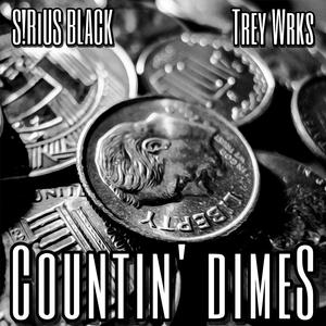 Countin' Dimes (feat. Trey Wrks)
