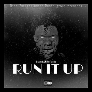 Run It Up