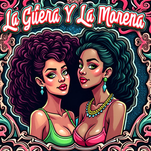 La Güera Y La Morena
