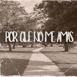 Por Que No Me Amas (feat. Leo)
