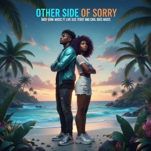 Other Side of Sorry (feat. Live Size Teddy & Carl Does Music)