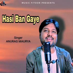 Hasi Ban Gaye