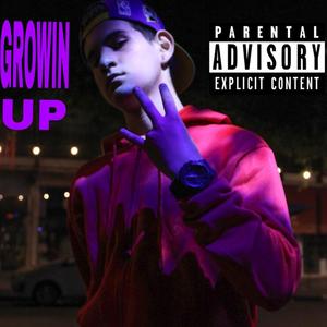 GROWIN UP