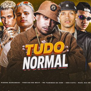 Tudo Normal