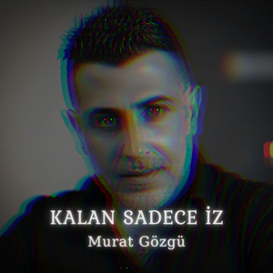 Kalan Sadece İz