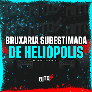 Bruxaria Subestimada De Heliópolis