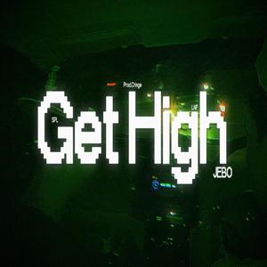 Get High