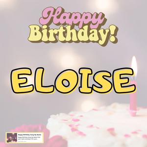 Happy Birthday Eloise Song