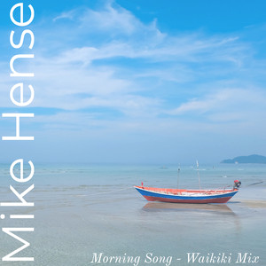 Morning Song (Waikiki Mix)