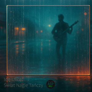 Idę Ulicą, Świat Nagle Tańczy