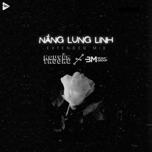 Nắng Lung Linh (Extended Mix)