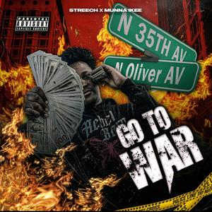 Go To War (feat. Munna Ikee)