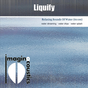 Liquify (Relaxing Sounds of Water)
