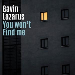 You Won't Find Me