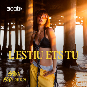 L'estiu ets tu