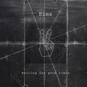 Waiting For Good Times
