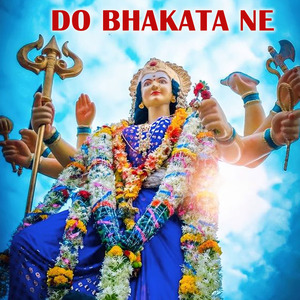 Do Bhakata Ne