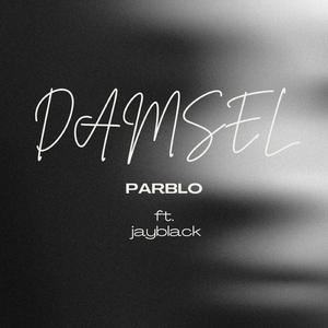 Damsel (feat. Jay Black)