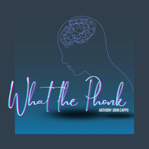 What the Phonk