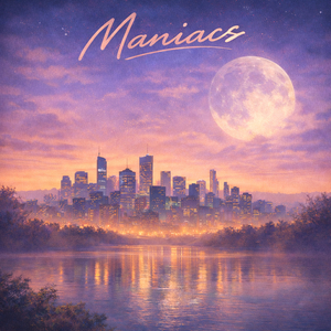 Maniacs