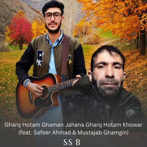 Gharq Hotam Ghaman Jahana Gharq Hotam Khowar