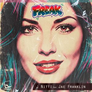 Freak (J Nitti Dub Extended Mix)