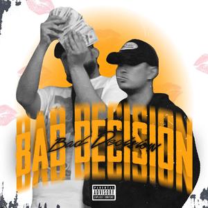 Bad Decision (feat. Eddie Daes & Exotic Skottie)